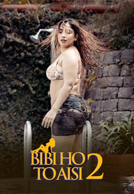 Bibi Ho To Aisi 2 | Season 01